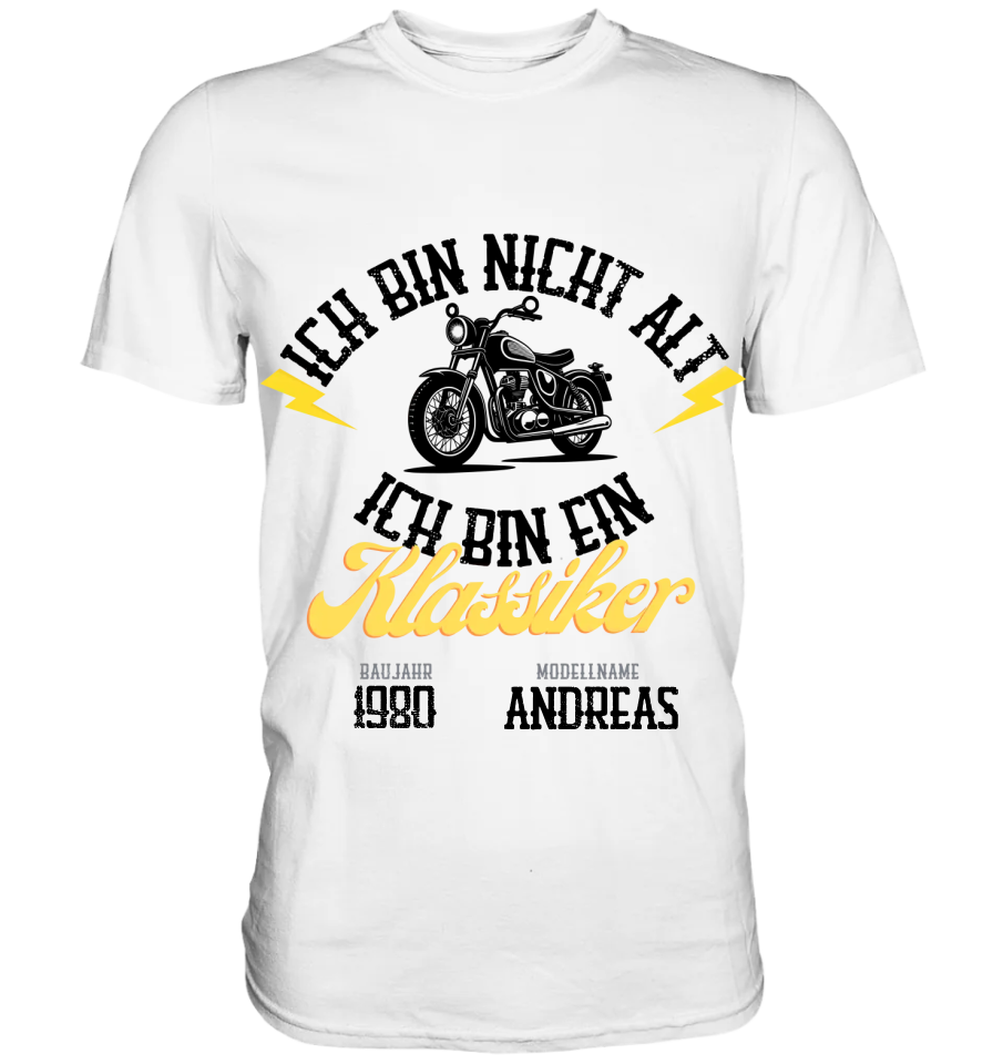 Ich bin ein Klassiker - Personalisierbares Premium T-Shirt